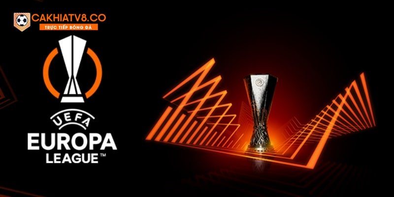 Soi kèo cúp C2 (Europa League) siêu chuẩn từ Cakhia TV